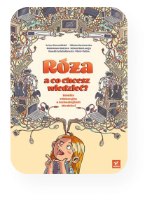Róża, a co chcesz wiedzieć? Komiks edukacyjny o technologiach dla dzieci (ebook)